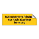 Rückspannung Arbeiten nur nach allpoliger Trennung