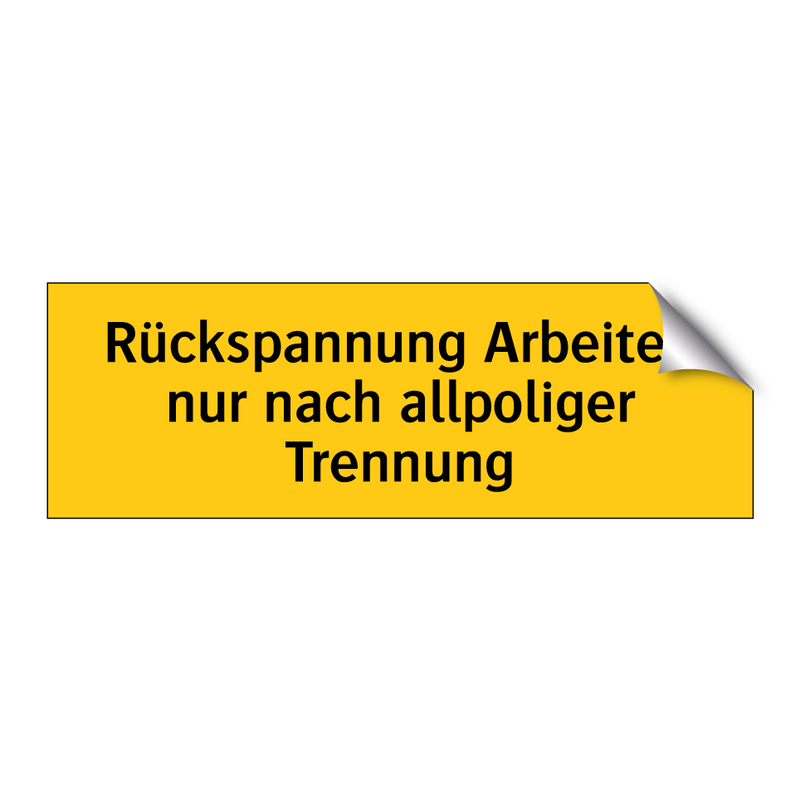 Rückspannung Arbeiten nur nach allpoliger Trennung