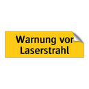 Warnung vor Laserstrahl