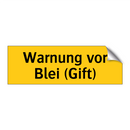 Warnung vor Blei (Gift)