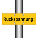 Rückspannung!