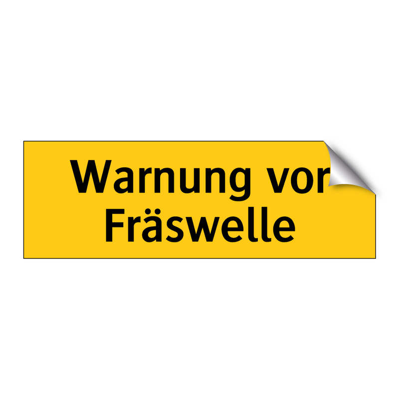 Warnung vor Fräswelle