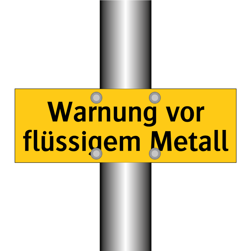 Warnung vor flüssigem Metall