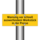 Warnung vor schnell auswerfendem Werkstück in der Presse