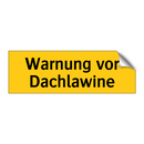 Warnung vor Dachlawine