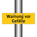 Warnung vor Gefälle
