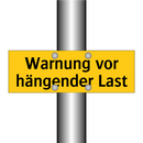 Warnung vor hängender Last