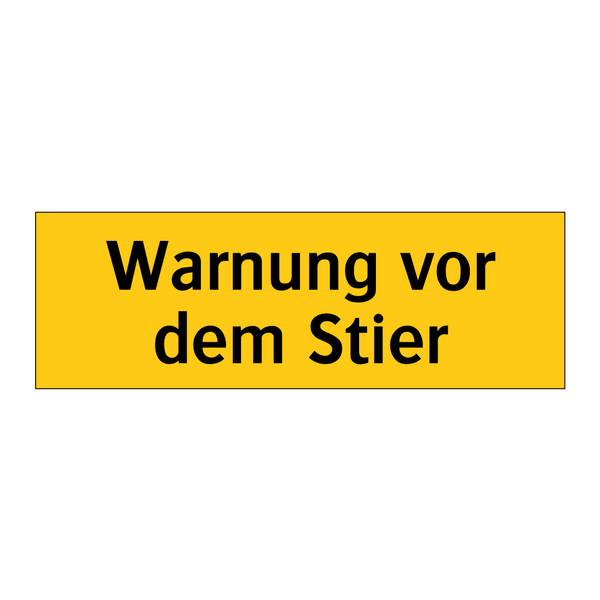 Warnung vor dem Stier