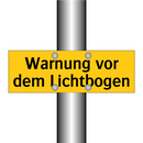 Warnung vor dem Lichtbogen