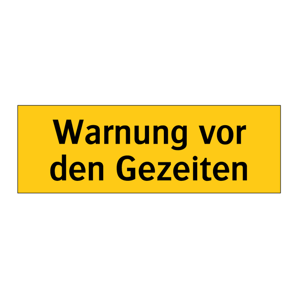 Warnung vor den Gezeiten