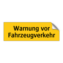 Warnung vor Fahrzeugverkehr