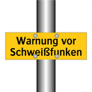 Warnung vor Schweißfunken