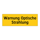 Warnung Optische Strahlung