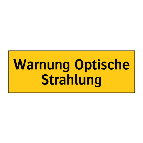 Warnung Optische Strahlung