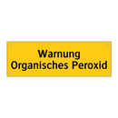 Warnung Organisches Peroxid