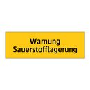 Warnung Sauerstofflagerung