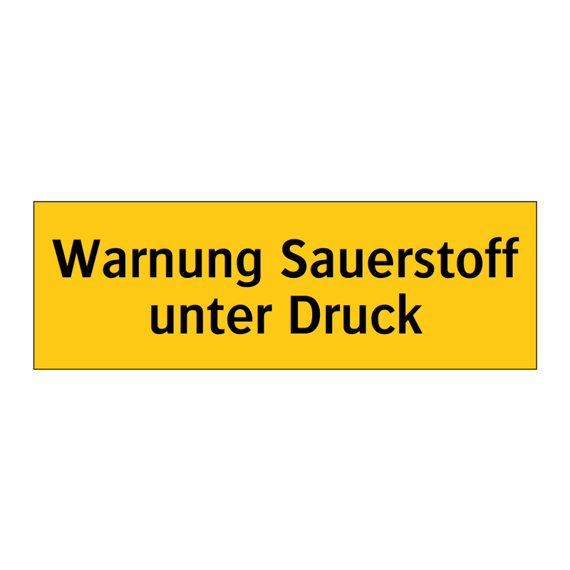Warnung Sauerstoff unter Druck