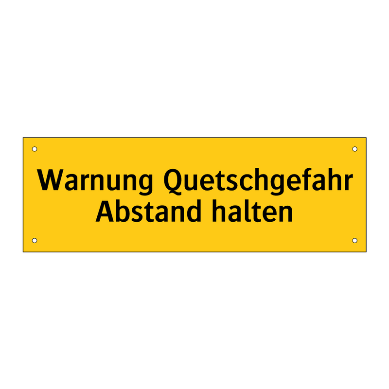 Warnung Quetschgefahr Abstand halten