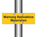 Warnung Radioaktive Materialien