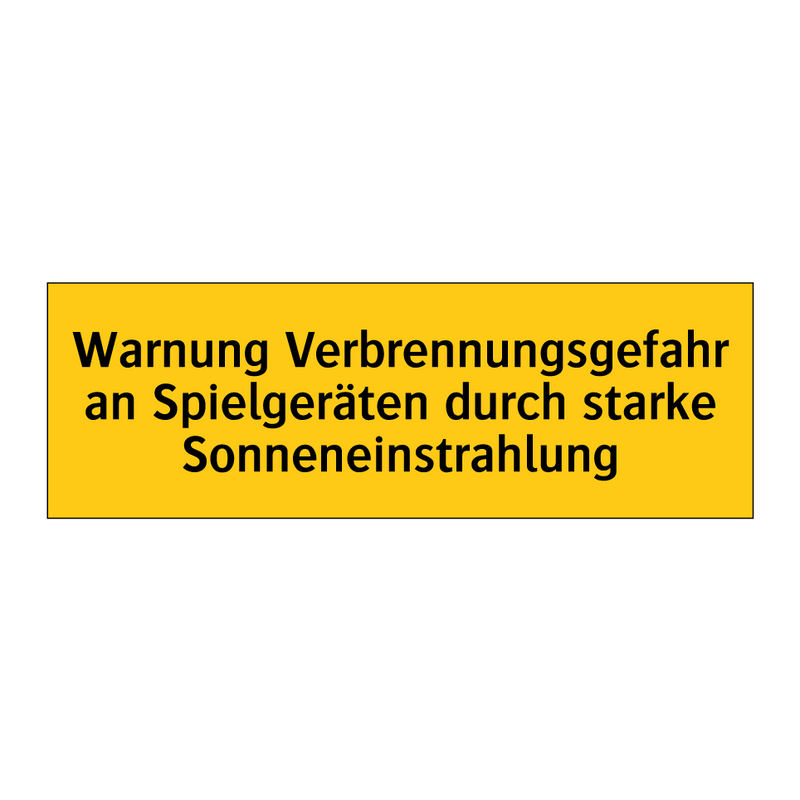 Warnung Verbrennungsgefahr an Spielgeräten durch starke Sonneneinstrahlung