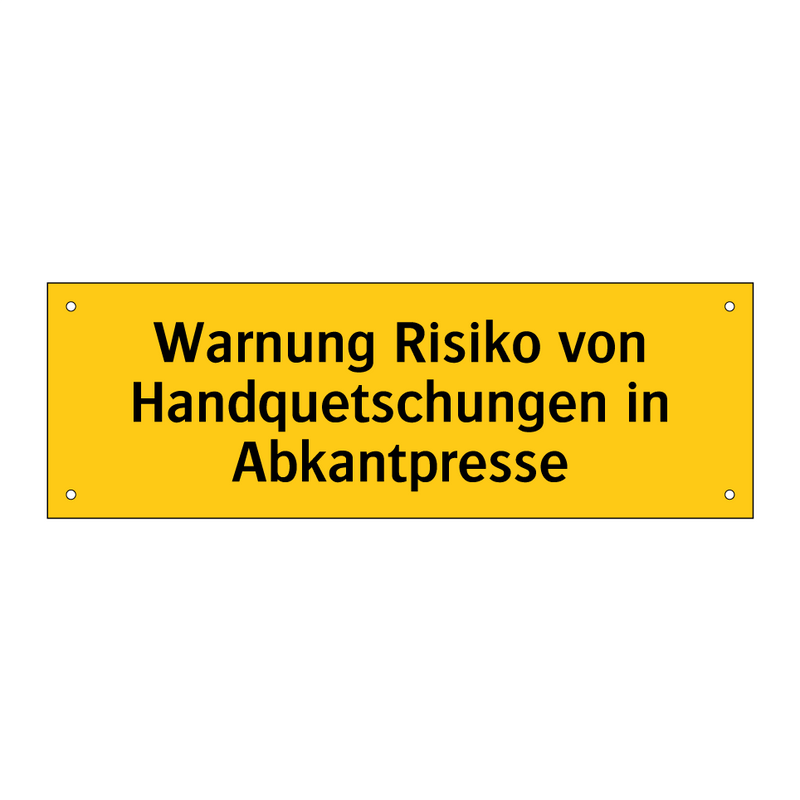 Warnung Risiko von Handquetschungen in Abkantpresse