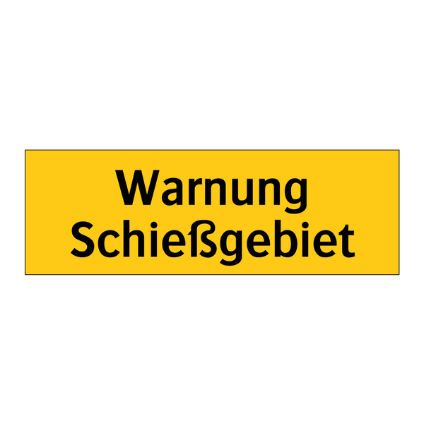 Warnung Schießgebiet