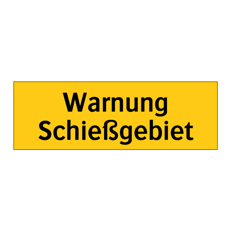 Warnung Schießgebiet