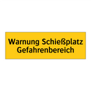 Warnung Schießplatz Gefahrenbereich