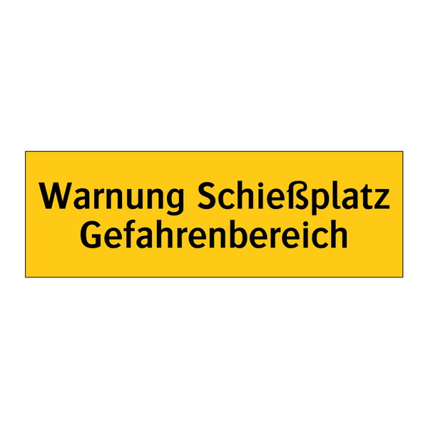 Warnung Schießplatz Gefahrenbereich