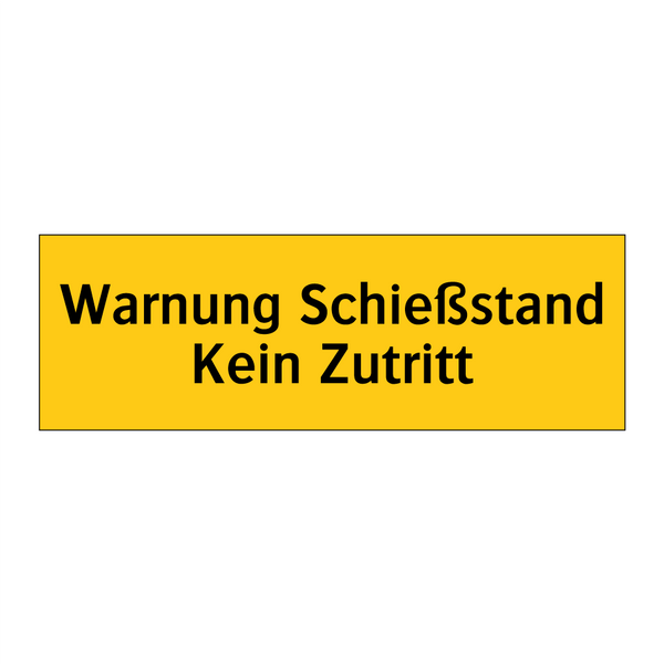 Warnung Schießstand Kein Zutritt