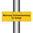 Warnung Schneeräumung im Gange