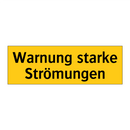 Warnung starke Strömungen