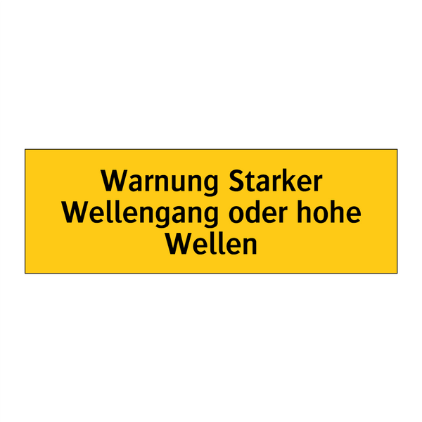 Warnung Starker Wellengang oder hohe Wellen
