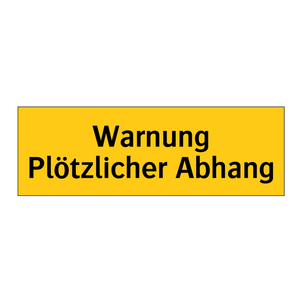 Warnung Plötzlicher Abhang