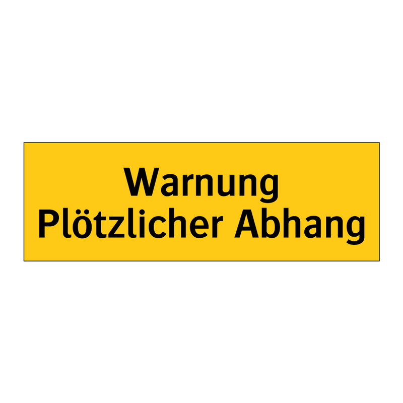 Warnung Plötzlicher Abhang