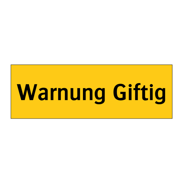Warnung Giftig