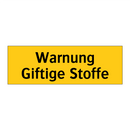 Warnung Giftige Stoffe