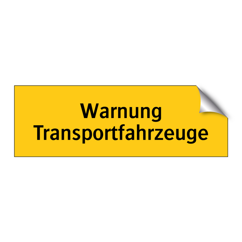 Warnung Transportfahrzeuge