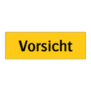 Vorsicht