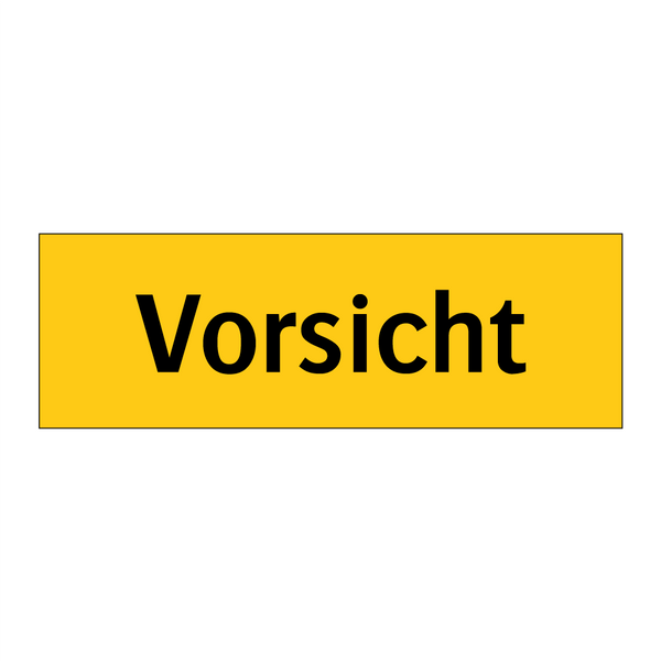 Vorsicht