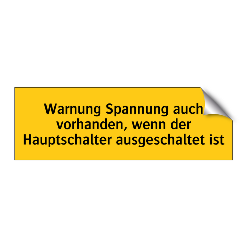 Warnung Spannung auch vorhanden, wenn der Hauptschalter ausgeschaltet ist