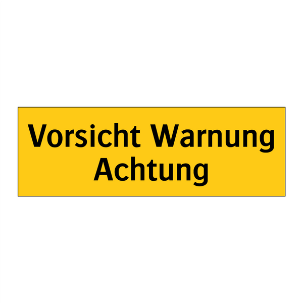 Vorsicht Warnung Achtung