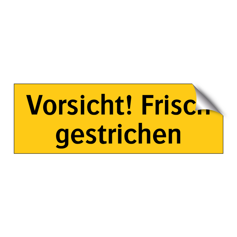 Vorsicht! Frisch gestrichen