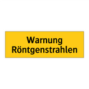 Warnung Röntgenstrahlen