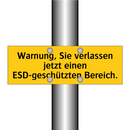 Warnung, Sie verlassen jetzt einen ESD-geschützten Bereich.