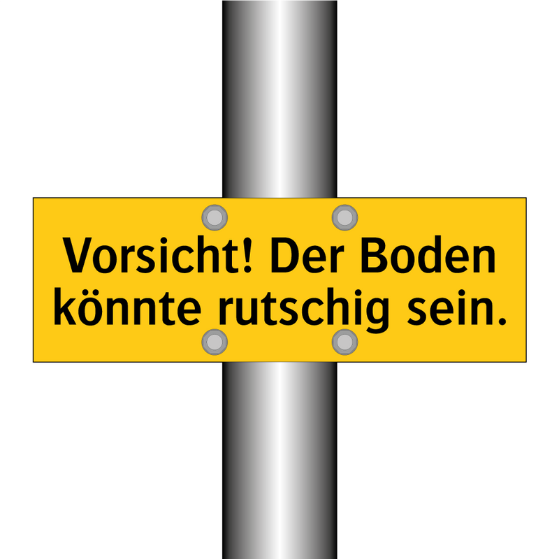 Vorsicht! Der Boden könnte rutschig sein.