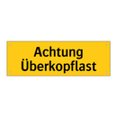 Achtung Überkopflast