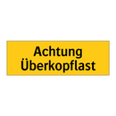 Achtung Überkopflast