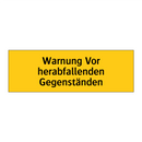Warnung Vor herabfallenden Gegenständen