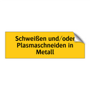 Schweißen und/oder Plasmaschneiden in Metall